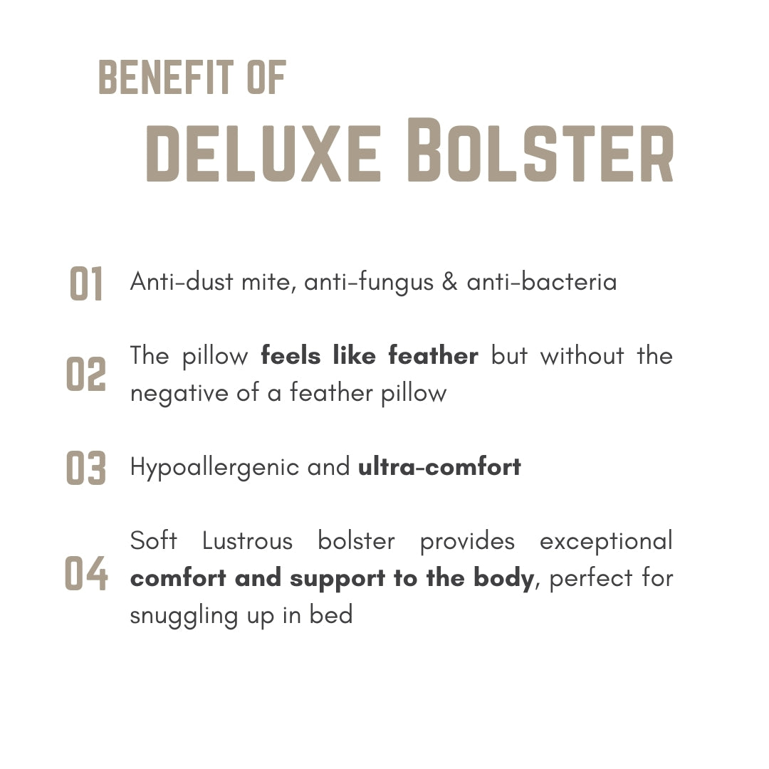 Intero I Soft Lustrous I Deluxe Bolster